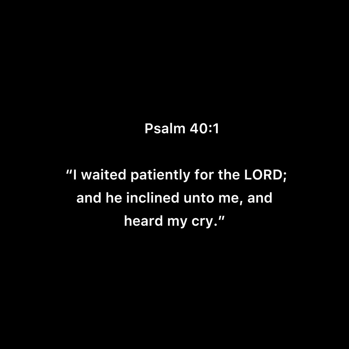 Holy__Bible1's tweet photo. Psalm 40:1 https://t.co/DjMLmWU9af