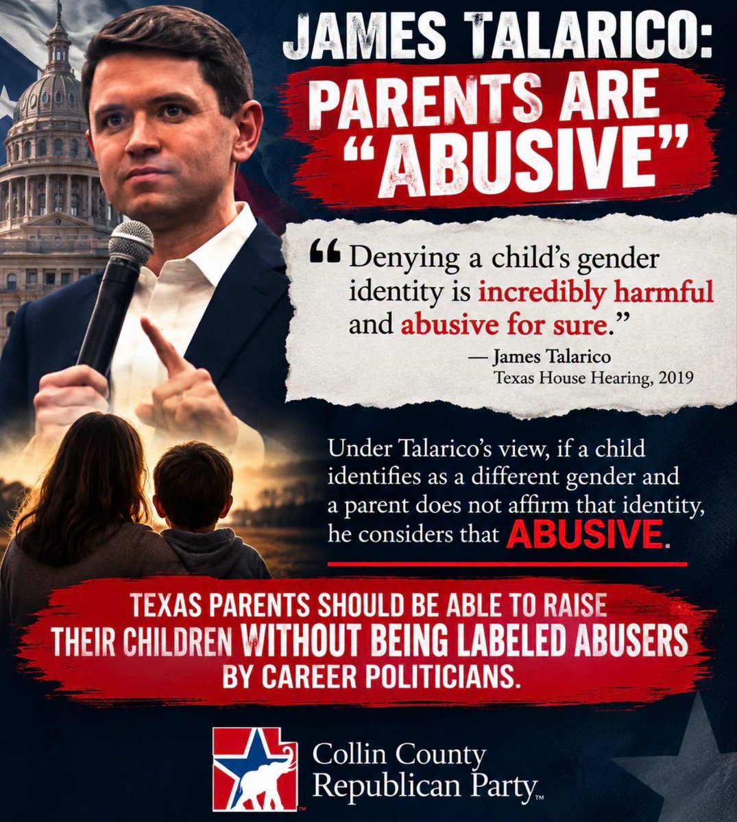 CollinGOP's tweet photo. Parents, pay attention.

During a 2019 Texas House hearing, James Talarico said that denying a child’s gender identity is “incredibly harmful” and “abusive for sure.” Think about the implications of that position for parents.

If a child identifies as a different gender and a parent does not affirm that identity, Talarico characterized that parental response as abusive.

Parents should be able to guide their children, make difficult decisions, and raise them according to their judgment and values without a politician labeling them an abuser simply because they do not affirm a child’s stated gender identity.
