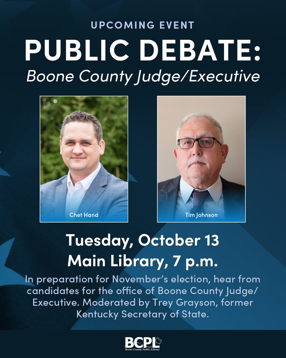 boonelibrary's tweet photo. In preparation for November’s election, hear from Boone County Judge/Executive candidates Chet Hand and Tim Johnson. Join us at the Main Library on Tuesday, October 13 at 7 p.m., for a candidate forum moderated by former Kentucky Secretary of State Trey Grayson. https://t.co/KN0s5400bK