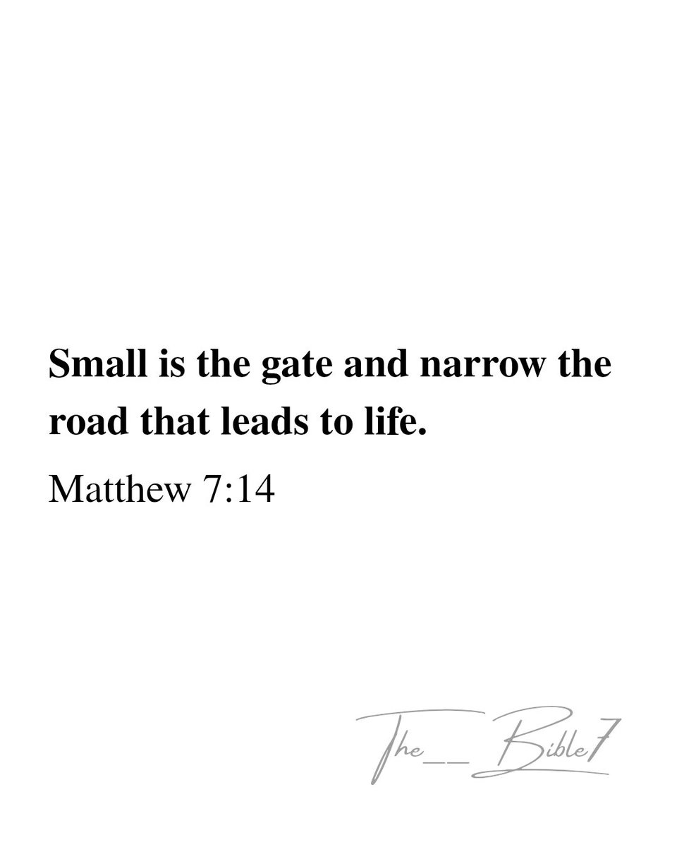 The__Bible7's tweet photo. Matthew 7:14 https://t.co/bWkry4ekUF