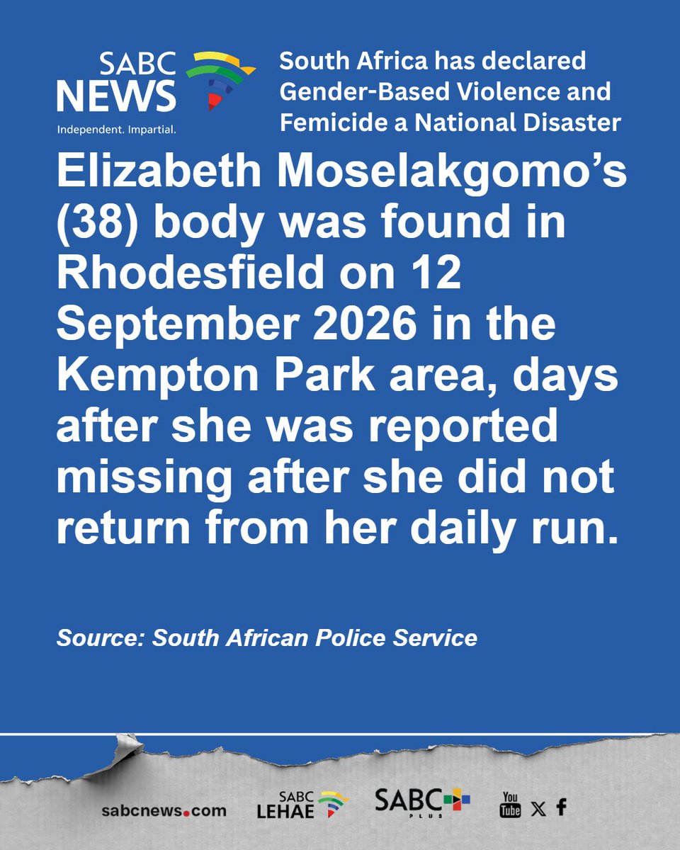 SABCNews's tweet photo. Elizabeth Moselakgomo’s (38) body was found in Rhodesfield on 12 September 2026 in the Kempton Park area, days after she was reported missing after she did not return from her daily run. #GBVF #KemptonPark #Ekurhuleni https://t.co/oBDlcqsIHn