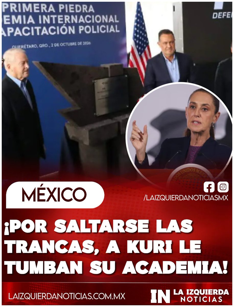 IzqNoticiasMx's tweet photo. ¡SE LE CAYÓ EL TEATRITO A KURI! El gobernador panista quiso arrancar en Querétaro una “Academia Internacional” con el embajador de EE.UU., pero se brincó a la Cancillería y al Gobierno federal. Sheinbaum fue tajante: cualquier capacitación de EU en seguridad debe pasar por Relaciones Exteriores y la Ley de Seguridad Nacional. ¡Aquí no se manda a espaldas de México!