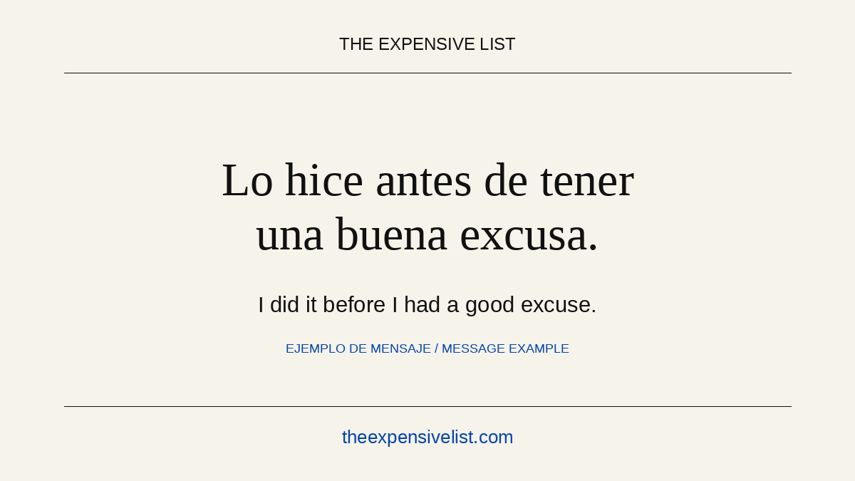 Expensive_List's tweet photo. "Lo hice antes de tener una buena excusa."
Tu motivo no tiene que convencer a nadie.

"I did it before I had a good excuse."
Your reason is yours.

https://t.co/eYbI0Yb905 https://t.co/bIE9sDz3Gy