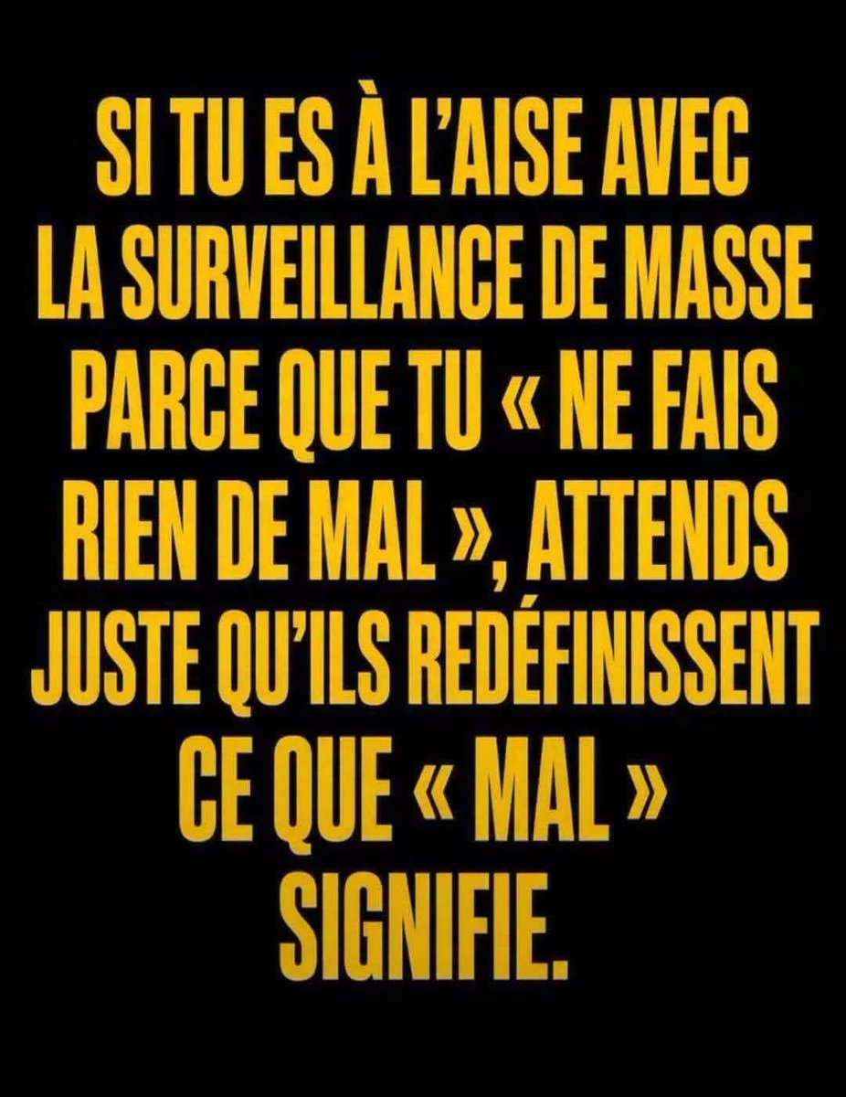 FrammeryChloe's tweet photo. Si tu es à l'aise avec la surveillance de masse parce que tu "ne fais rien de mal", attends juste qu'ils redéfinissent ce que "mal" signifie. https://t.co/xU2pDfUPIl