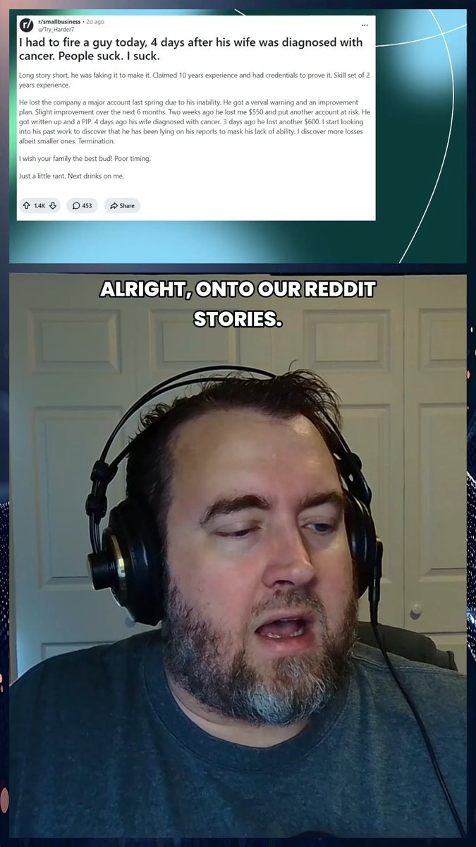 A Reddit post from r/smallbusiness about firing an employee who was faking his wife's cancer diagnosis, shown above a bearded man wearing headphones with text reading 'ALRIGHT, ONTO OUR REDDIT STORIES.'