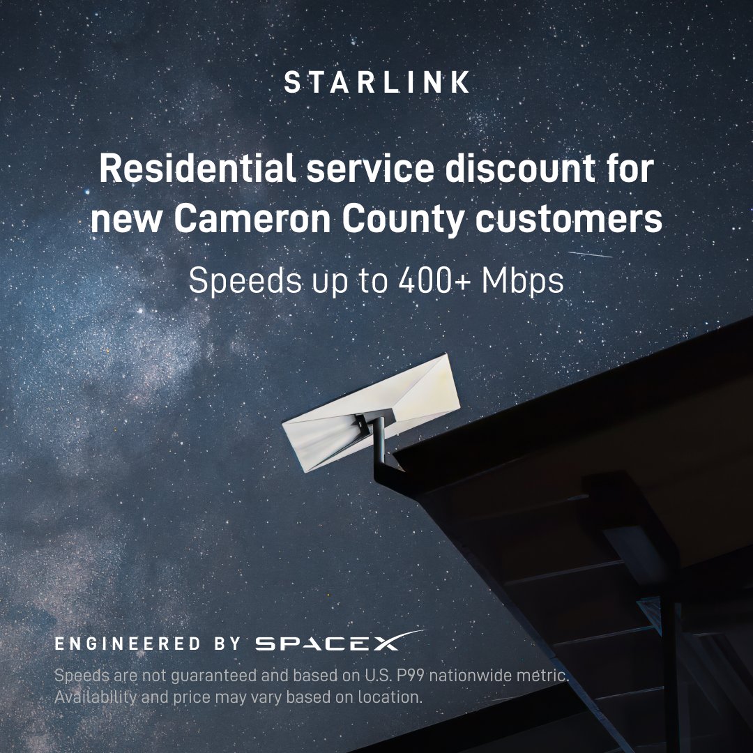 Starlink's tweet photo. Starlink is offering no upfront hardware costs and a Residential service discount to SpaceX’s Cameron Country neighbors. Fast, reliable internet is available in your area.