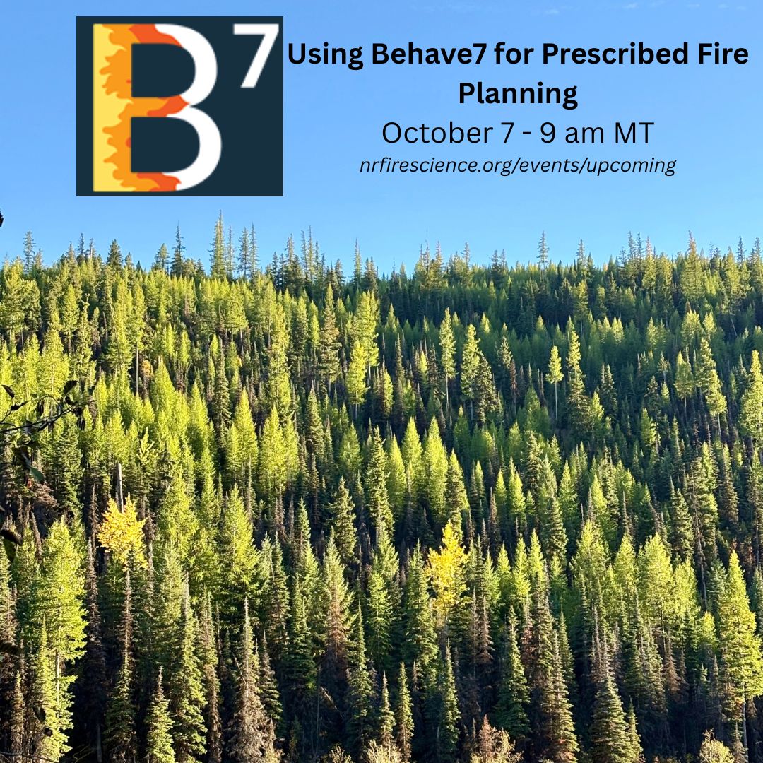 NRfirescience's tweet photo. Tomorrow &amp; Wednesday, tune in at 9 am MT to learn more about Behave7. Behave7 is a complete redesign and overhaul of BehavePlus v6. Behave7 was first released in May 2024 and is still in active development. Find both events here: https://t.co/BTnVAFG0dY https://t.co/I22aupueHl