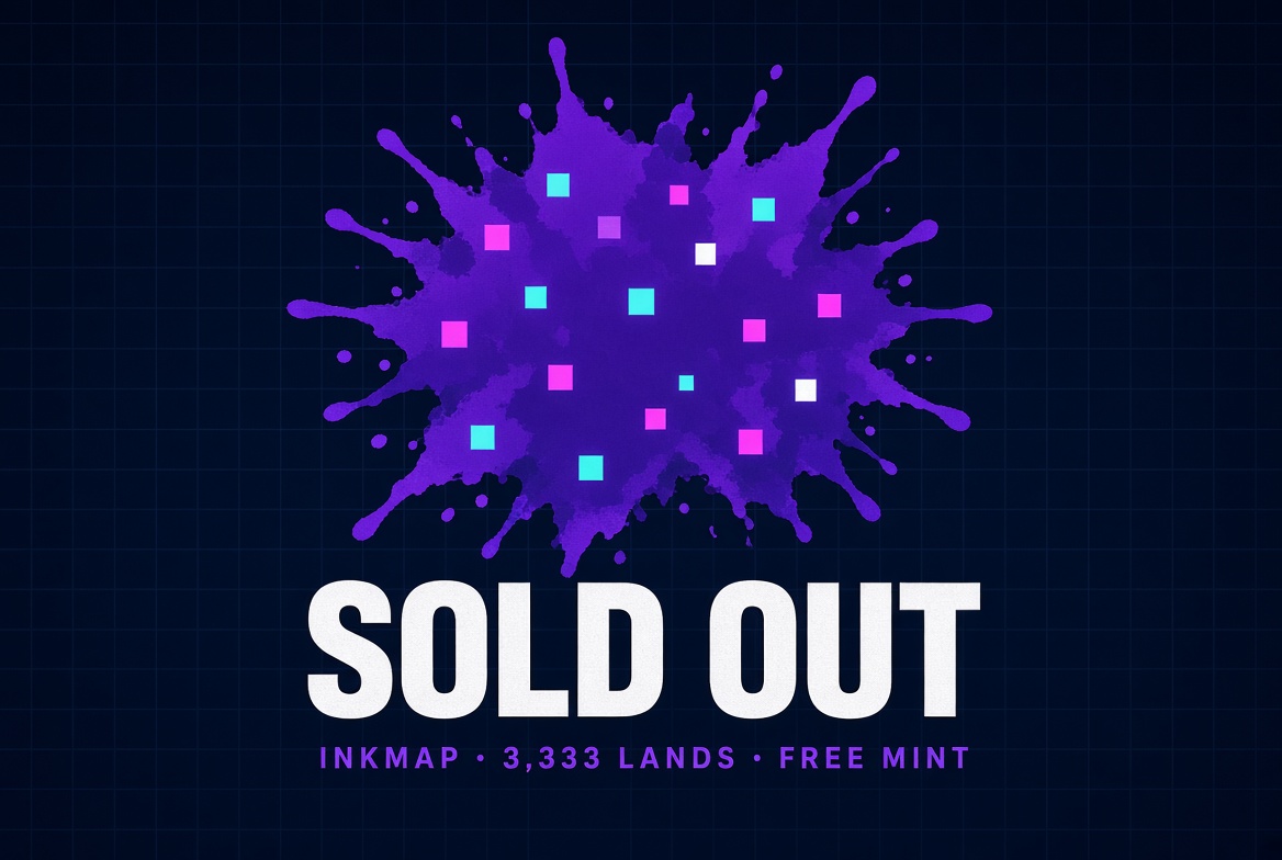 Inkmapdotfun's tweet photo. Sold out

3,333 Inkmap lands minted on @inkonchain.

Reveal soon. #Ink #InkChain https://t.co/ySYnmlVr2Q