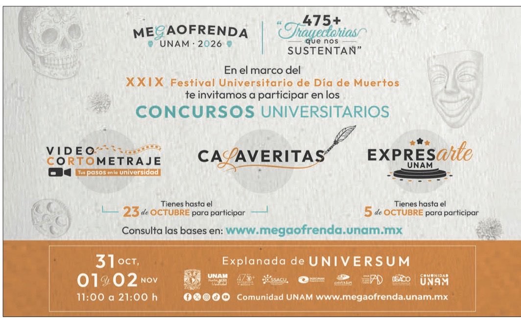 Proyectos_UNAM's tweet photo. ¡Participa en los Concursos Universitarios de la #MegaofrendaUNAM 2026!
Súmate al XXIX Festival Universitario de Día de Muertos "475+ Trayectorias que nos sustentan" e inscríbete en:
🎬 Video Cortometraje
✍️ Calaveritas
🎭 EXPRESarte UNAM
#475DeConcebirFuturos https://t.co/4LF9SGK4et