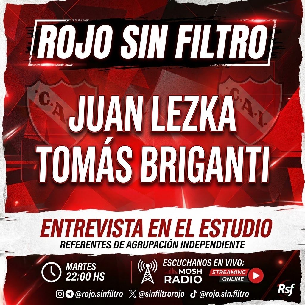 sinfiltrorojo's tweet photo. Mañana se viene un nuevo Rojo sin Filtro con invitados en el estudio. Tenemos 2 referentes de Agrupación Independiente que vienen a charlar con nosotros y contestar todas las preguntas.
Deja tu pregunta en comentarios ⬇️
#independiente #futbol #politica #elecciones @juanlezka https://t.co/xt2WXMOlSm