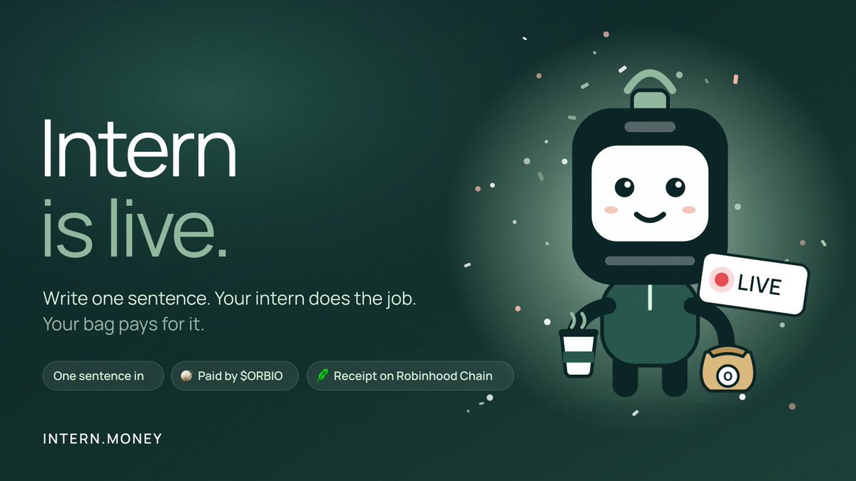 intern_money's tweet photo. intern is open. write one sentence, your intern does the job, your bag pays for it, and every run leaves a receipt on robinhood chain.

CA: 0x7ef5446695cd5e68fbc951ddcdb2e53151329992

https://t.co/ZgfzvQA1VY https://t.co/zU3FPWEsNK