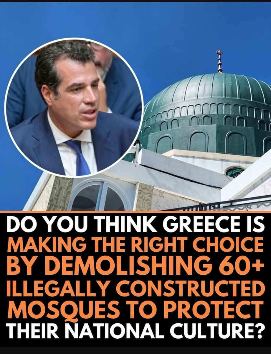 DaveBacorn85's tweet photo. Do you think GREECE is making the right choice by demolishing 60+ illegally constructed mosques to protect their culture? https://t.co/XBpE096c4J