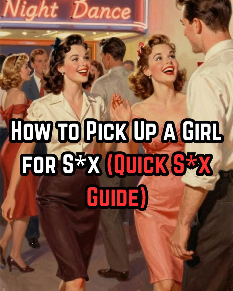 Primal_G_Man's tweet photo. How to Pick Up a Girl for S*x (Quick S*x Guide) :

Follow this guide and I’ll teach you how to pick up a girl for s3x in the most straightforward way imaginable.

- Thread - https://t.co/YuiKSOkEUq