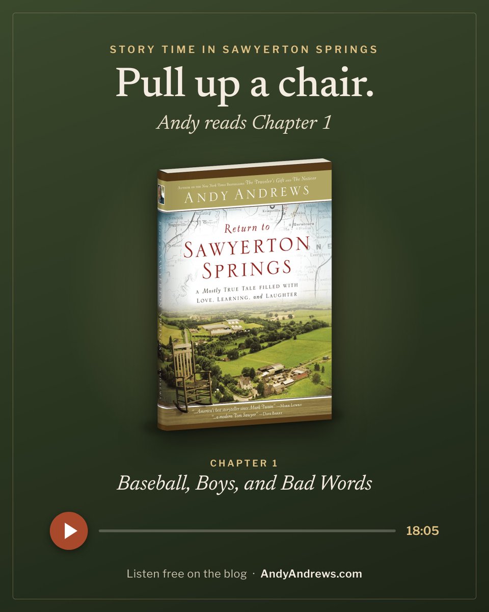 AndyAndrews's tweet photo. Pull up a chair. 📖 Andy recorded the first chapter of Return to Sawyerton Springs, and you can listen free on the blog.

"Baseball, Boys, and Bad Words": an eleven-year-old Andy, a new coach who's "new to the area," and a first practice nobody understood. 😂 About 18 minutes.

🎧 Listen: link in bio
✍️ Signed copies: https://t.co/KWkppHQO21

#ReturnToSawyertonSprings #AndyAndrews #SawyertonSprings #ReadAloud #FamilyReading #StoryTime #SmallTownStories #BookLovers