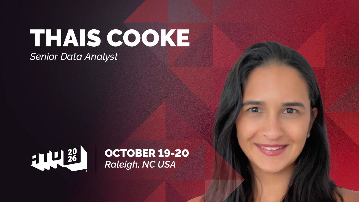 On one side is Thais Cooke's headshot. Text on the other side reads Thais Cooke. Senior Data Analyst, n/a. ATO 2026. October 19 - 20. Raleigh, NC USA