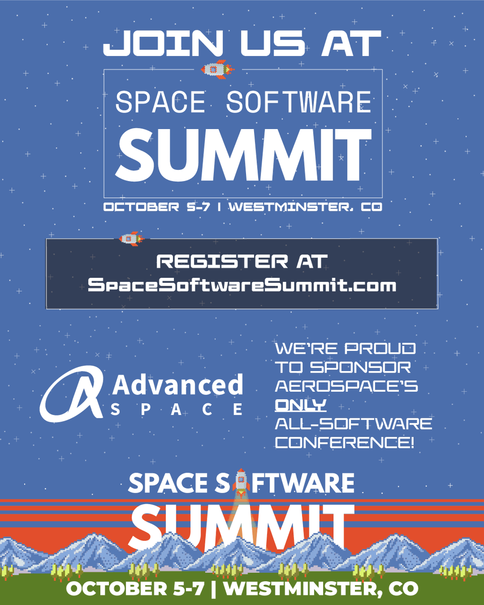 AdvancedSpace's tweet photo. Advanced Space is sponsoring Space Software Summit, happening now through Wednesday, and we are excited to meet the software developers building the future of space tech!

The conference is three days of learning from engineers leading the way in flight software, AI, satellite operations, and more, discovering new tech and techniques for software development, and showing off your skills during the Coding Hackathon! And of course, saying hello to us and our fellow sponsors! 

Will we see you at @SpaceSoftSummit, October 5-7?

#AdvancedSpace #Innovation2Orbit #SpaceSoftwareSummit #SpaceTech #Aerospace #softwaredevelopment #AerospaceConference