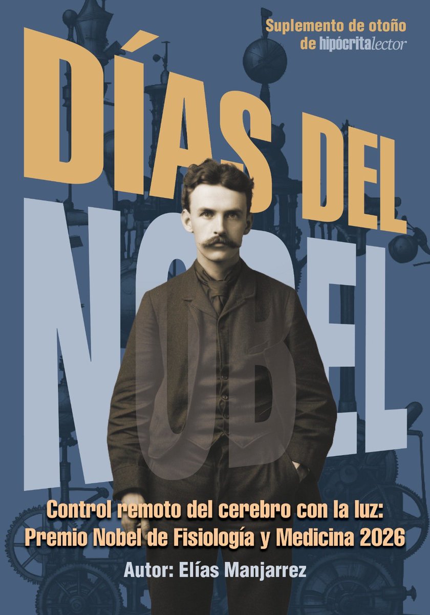 QuintaMam's tweet photo. Durante estos días publicaremos un suplemento especial sobre los ganadores del Premio Nobel.
Hoy se dio a conocer el Nobel de Fisiología y Medicina 2026.
El doctor Elías Manjarrez escribe en exclusiva un maravilloso ensayo sobre el tema: Control remoto del cerebro con la luz.
El diseño lo hizo Gibrán Martínez, coordinador de esa área en Hipócrita Lector.