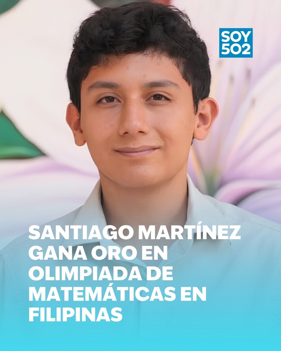 Santiago Martínez gana oro en la International Mathematical Olympiad en Filipinas