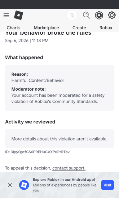 Xhoxey's tweet photo. @Roblox i have been Trying to appeal to my ban, the entire month has passed and i had no response from you but constantly being sent to a Portal for appealing a specific violation that does Not exist

Latest support ticket: 184051779

i've got my reason changed 3 times now, cmon. https://t.co/2GUx84nBOr