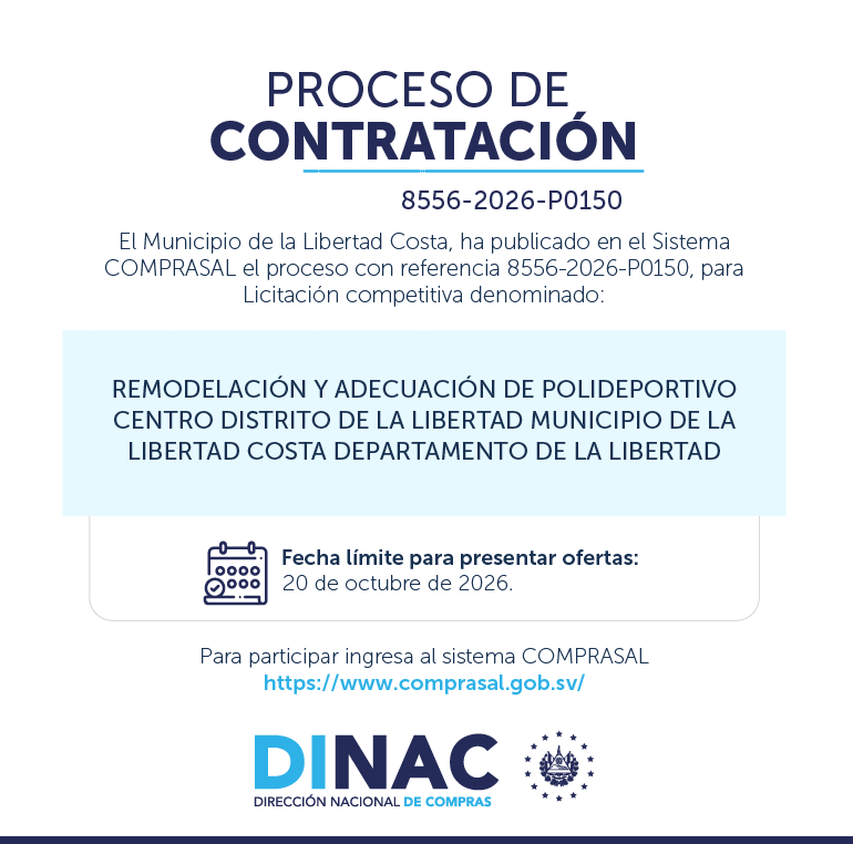 DINACsv's tweet photo. ✨ ¡Participa en las oportunidades de las compras públicas!
Ya está disponible en #COMPRASAL el proceso de Licitación Competitiva de El Municipio de la Libertad Costa.
📆 Recepción de ofertas: 20 de octubre 2026.
🔎https://t.co/KCPRwQlcE1
#DINAC #LicitaciónCompetitiva #ComprasSV https://t.co/8eMqeZ6rHe