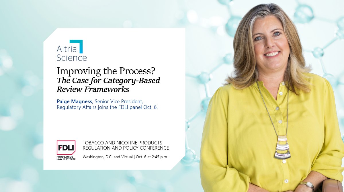 AltriaScience's tweet photo. Could product category-based review frameworks increase @FDATobacco regulatory predictability while meeting the public health standard? Tune in tomorrow at 2:45 ET as SVP, Regulatory Affairs Paige Magness joins a #FDLI panel of experts to explore the possibilities. https://t.co/ps13F5AnZu