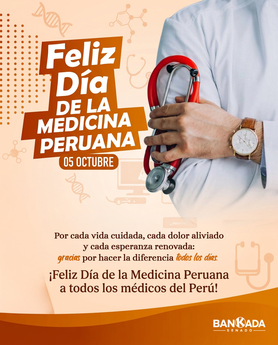 bankadasenadofp's tweet photo. *¡Feliz Día de la Medicina Peruana! 🩺🇵🇪*

Este 5 de octubre, rendimos homenaje a todos los médicos que con vocación y sacrificio cuidan la salud de nuestro país.

Desde la Bankada Senado de Fuerza Popular, saludamos a todos los profesionales de la salud y destacamos el aporte de nuestros Senadores médicos: Alejandro Aguinaga, Segundo Tapia y Víctor Noriega.

¡Gracias por estar siempre en la primera línea por el bienestar de los peruanos! 🇵🇪🍊