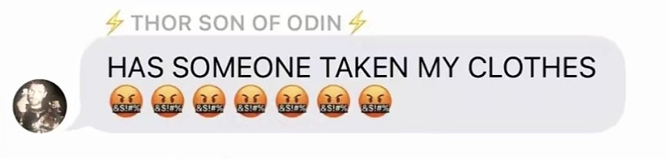 o6novio's tweet photo. A lot of people hate when mfs write Thor like this in those text slideshows but its my favorite fucking thing because calm down 😭 https://t.co/ntXIRbbixw
