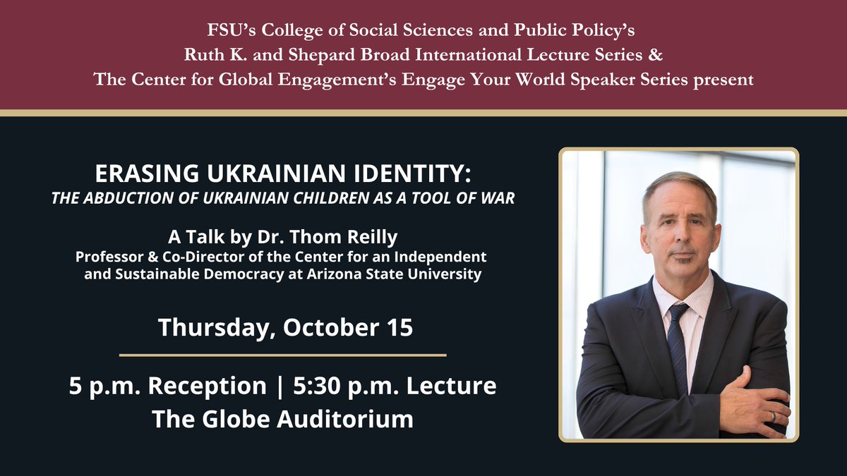 FSUintlaffairs's tweet photo. Join us on Thursday, Oct. 15 for "Erasing Ukrainian Identity: The Abduction of Ukrainian Children as a Tool of War" with Dr. Thom Reilly!   

📍 The Globe Auditorium
🕔 5 PM Reception | 5:30 PM Lecture

Don't miss it! https://t.co/XcRHPLtBYU