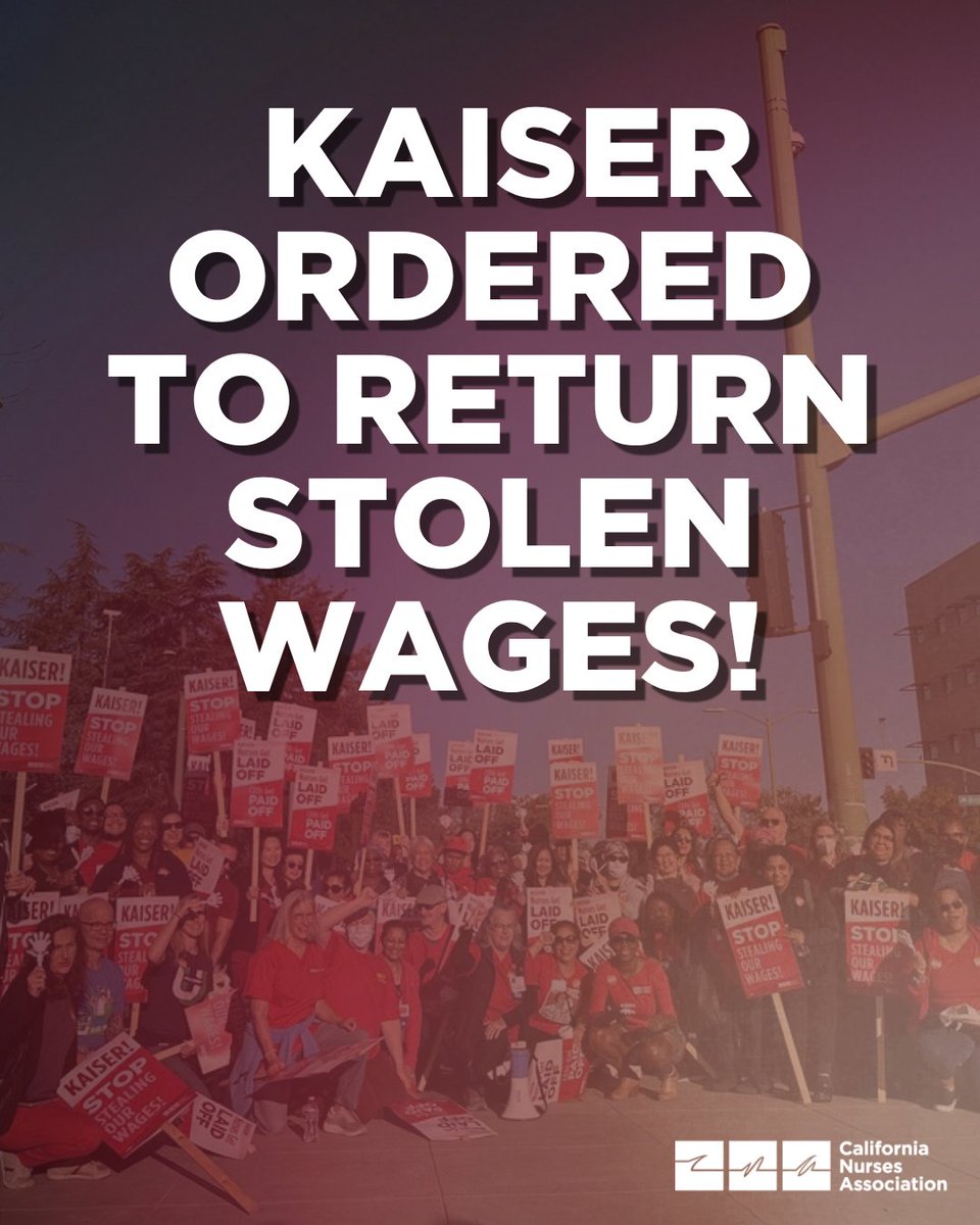 CalNurses's tweet photo. 🚨 BREAKING 🚨 More than 1,000 California union nurses just won a massive victory against Kaiser's wage theft. The violations date back to at least 2021, and the payout could total tens of millions of dollars. When we fight, we win! https://t.co/suGsXQCzuR