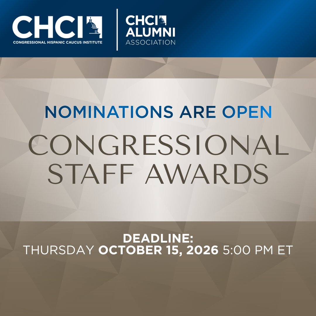 CHCI's tweet photo. Nominations are open for the 2026 CHCI Congressional Staff Awards! 
 
Nominate a leader today: https://t.co/uWvHIdl1JF
 
Deadline: Thursday, Oct. 15 at 5:00 PM ET. https://t.co/33aGAsGrPh