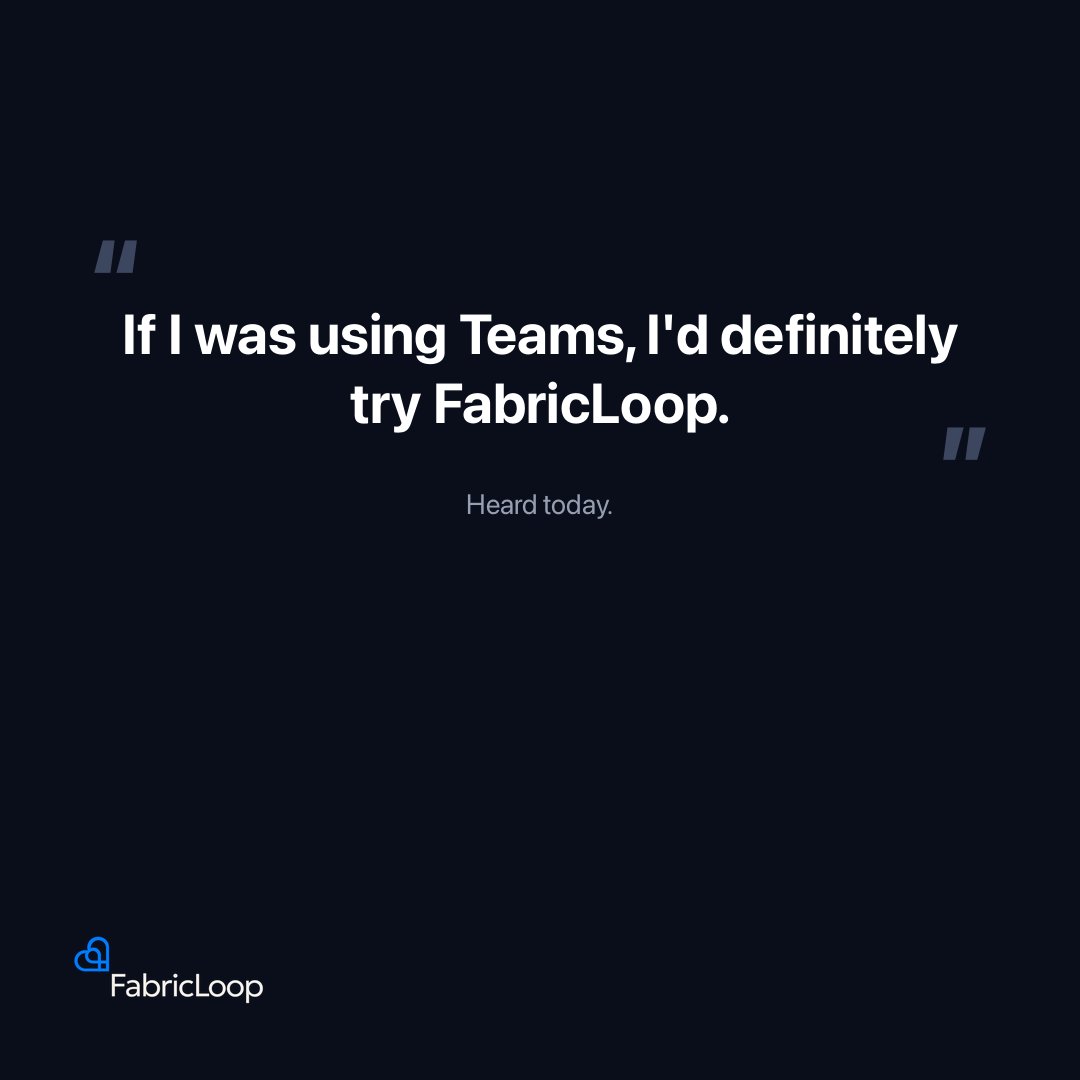 fabricloop's tweet photo. Heard today: "If I was using Teams, I'd definitely try FabricLoop."

Teams isn't bundled with Microsoft 365 anymore — good time to try something else.

Offer: free setup. If you stick with FabricLoop, we'll match what you pay for Teams.

DM me. https://t.co/zWRP1mK73z