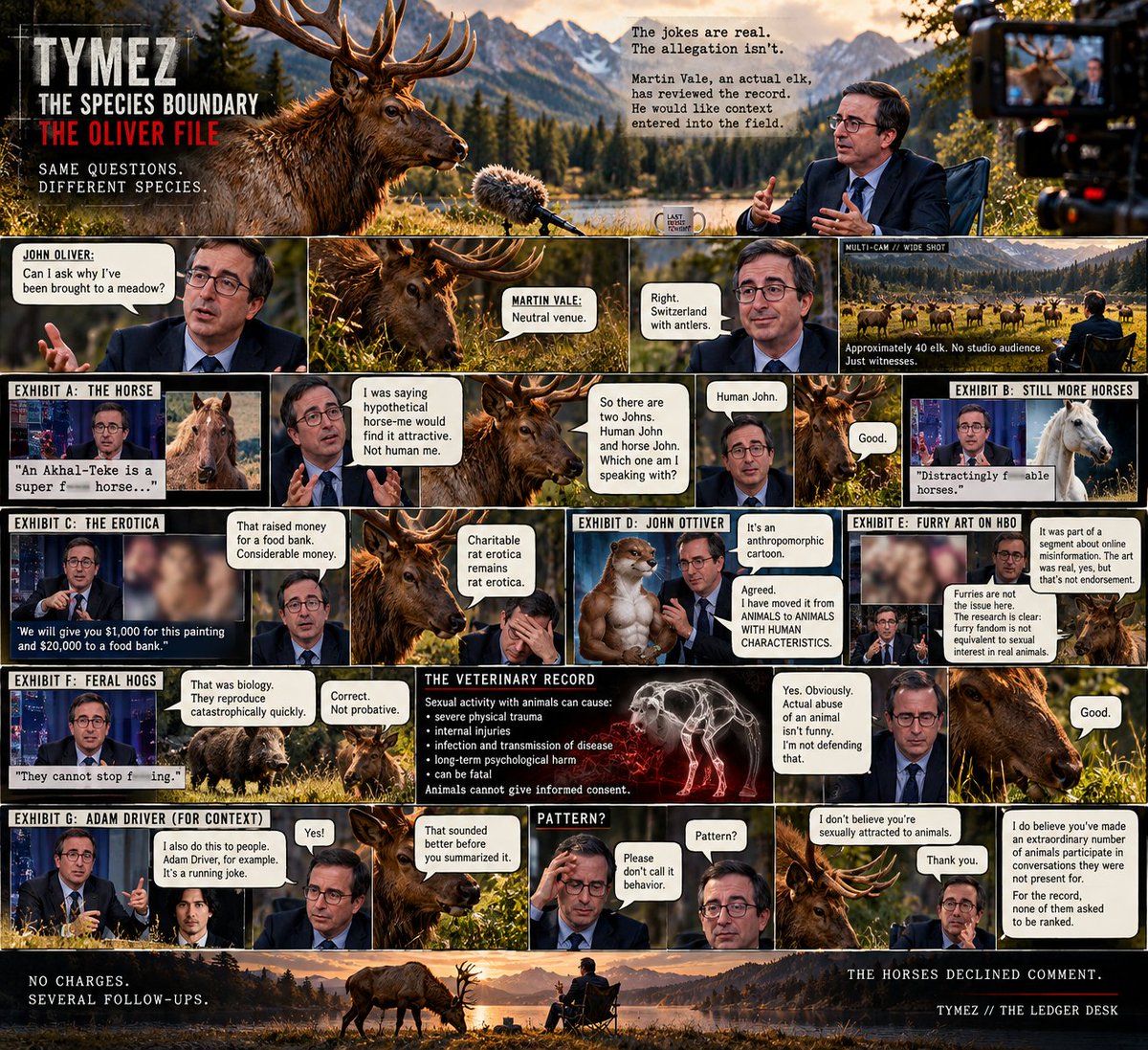 Tine0000002's tweet photo. TYMEZ // THE SPECIES BOUNDARY — THE OLIVER FILE

@iamjohnoliver @LastWeekTonight — the jokes are real; the allegation isn’t

^ Martin Vale, an actual elk, has reviewed the horses, rats and otter. He would like context entered into the record

Same questions. Different species https://t.co/kAwJsvE3wG