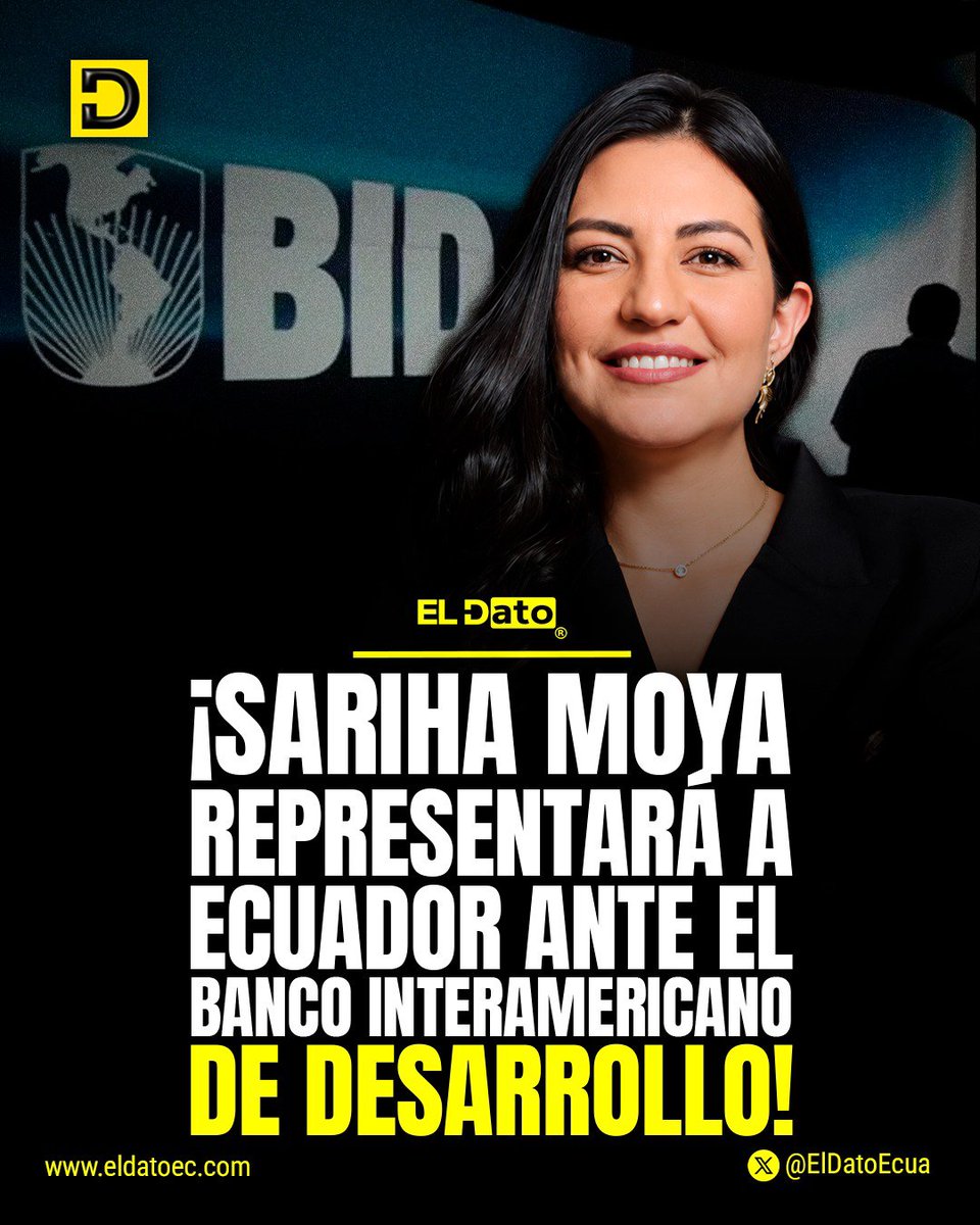 ElDatoNews's tweet photo. #Urgente ¡SARIHA MOYA REPRESENTARÁ A ECUADOR ANTE EL BANCO INTERAMERICANO DE DESARROLLO!

El presidente Daniel Noboa designó a la exministra Sariha Moya como representante de Ecuador ante el Banco Interamericano de Desarrollo. 

Moya reemplazará a Roberto Izurieta, quien será embajador en Perú.

@ElDatoEcua👈

#ElDato #Ecuador #Gobierno
