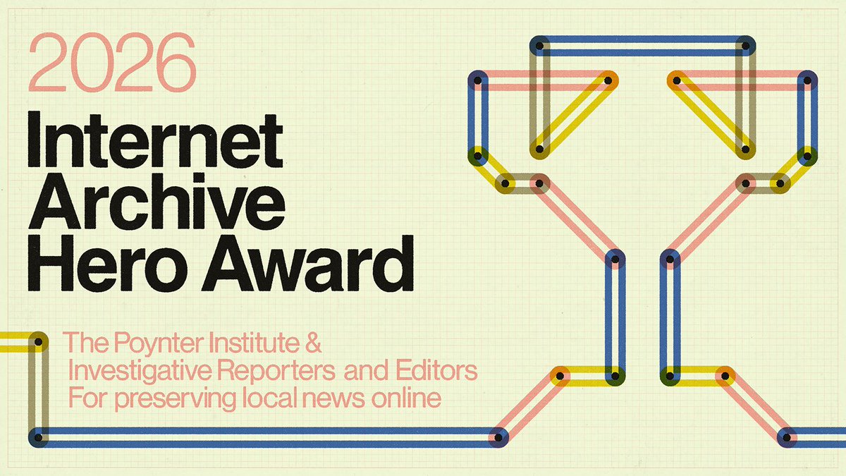 internetarchive's tweet photo. 🏆 Celebrating the champions of local news preservation. The Internet Archive will honor the Poynter Institute and Investigative Reporters and Editors with its 2026 Hero Award for preserving local news online.

Through Today’s News for Tomorrow, these organizations help newsrooms preserve local reporting for future generations. The 2026 Hero Award will be presented October 21 in San Francisco.

Learn more 👉 https://t.co/HJJHrYgiCM 🧵

@IRE_NICAR @Poynter #LocalNews