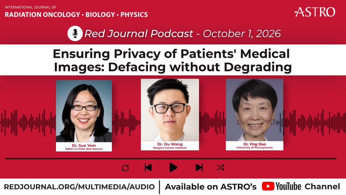 ASTRO_org's tweet photo. 🎙️ New episode of the #RedJournal Podcast:
"Ensuring Privacy of Patients' Medical Images: Defacing without Degrading"

Editor in Chief Dr. Sue Yom hosts two authors of the article, "Assessment of Defacing Techniques on Medical Images for Radiation Therapy: Implications for Patient Privacy and Data Utility." 

Guests are Dr. Du Wang and co-author Dr. Ying Xiao.

Listen on Spotify: https://t.co/QvMxjFN0aL
Watch on YouTube: https://t.co/MFAA2oskXr
Listen online: https://t.co/c1B5ZQ0Dlv

@IJROBP @sueyom