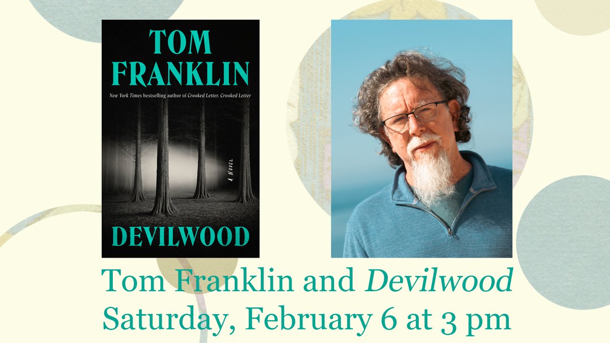 ALBooksmith's tweet photo. Mark your calendars: Tom Franklin (best-selling author of CROOKED LETTER, CROOKED LETTER) will be here at 3 pm on Saturday, February 6, 2027 to sign his haunting new novel, DEVILWOOD!

Event details &amp; signed first editions available here: https://t.co/DXJvVMC7yy

Plus, we ship! https://t.co/qAeRqCOVE4