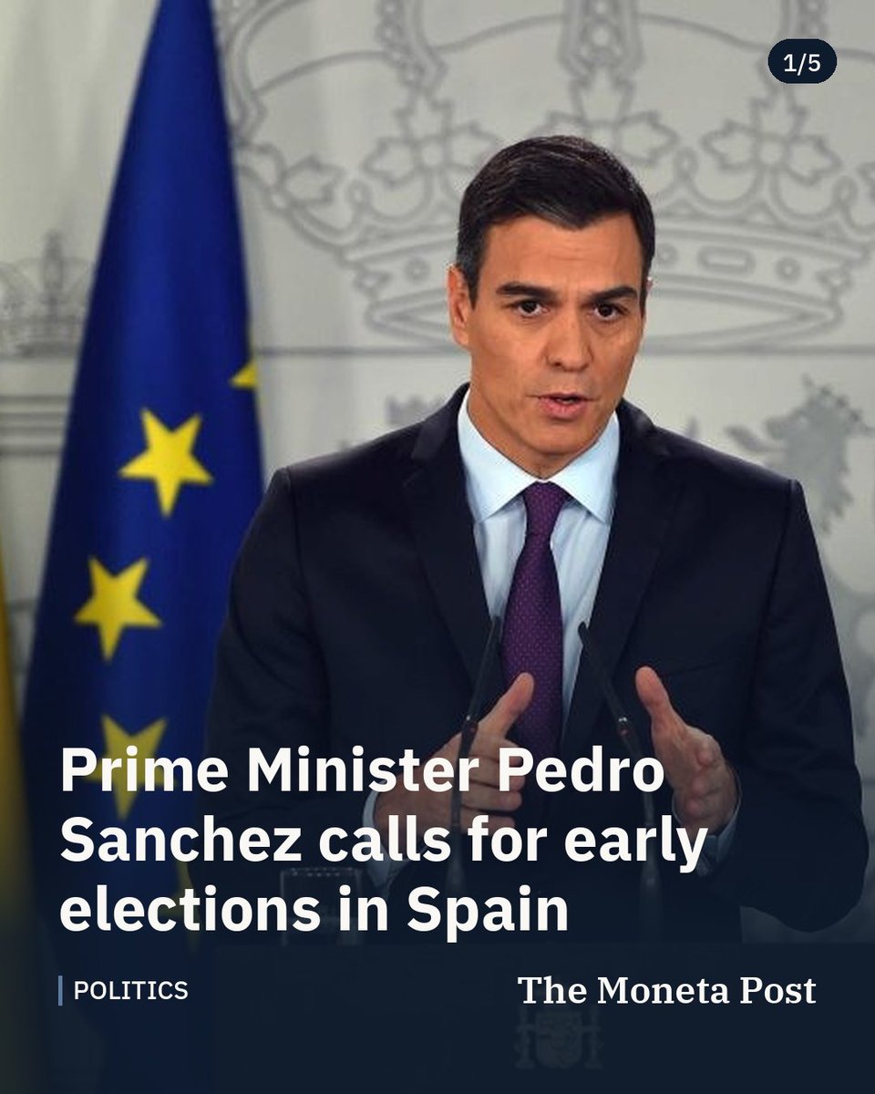 TheMonetaPost's tweet photo. Prime Minister Pedro Sanchez calls for early elections in Spain

The decision follows the rejection of government housing decrees by the Parliament and nationwide public protests.

#news #breakingnews #spain https://t.co/k2L5CEh0FN