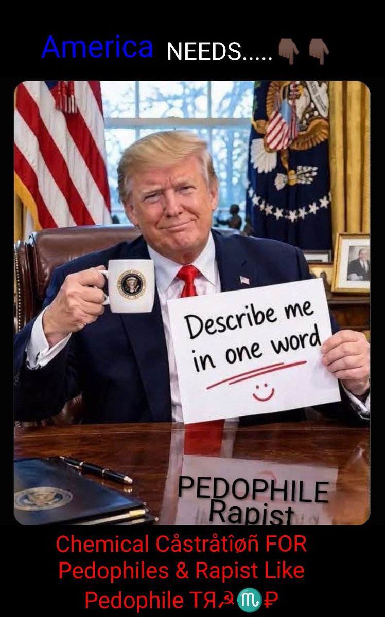 MrSpiritsRaven's tweet photo. #Vote AGAINST republiKKKlans To
#PreserveDemocracy
#VoteBlueCuzItMattersWho๐ซ๐ฎ๐ณ๏ธ๐
Never Forget. ALWAYS REMEMBER....
#PedophileTrump is a #WarCriminal
As Well As A
๐๐ฟ๐๐ฟ๐๐ฟ๐๐ฟ๐๐ฟ๐๐ฟ๐๐ฟ๐๐ฟ๐๐ฟ
๐๐ฟ #Pedophile #Rapist #ChildMolester #SexTrafficking #SexualPredator #Perverted #ChildRapist #Grifting #LYING #TaxCheatingCheeto ๐๐ฟ WHO is a #34CountConvictedFelon ๐๐ฟ