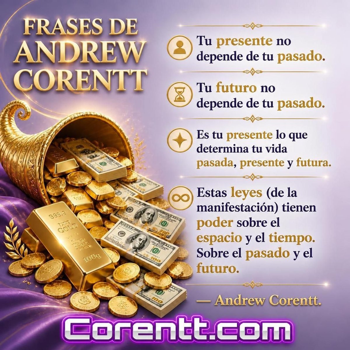 CORENTT's tweet photo. ✨ FRASES DE ANDREW CORENTT
Tu presente NO depende de tu pasado.
🌐 https://t.co/60ARTUSH2P
Las Leyes de la Manifestación dominan el tiempo y el espacio - Andrew #Corentt
#FrasesdePoder #Abundancia #Motivación #ElSecreto #Éxito #AndrewCorentt #FrasesMotivadoras #FelizLunes https://t.co/Lmmwnv6Yyv