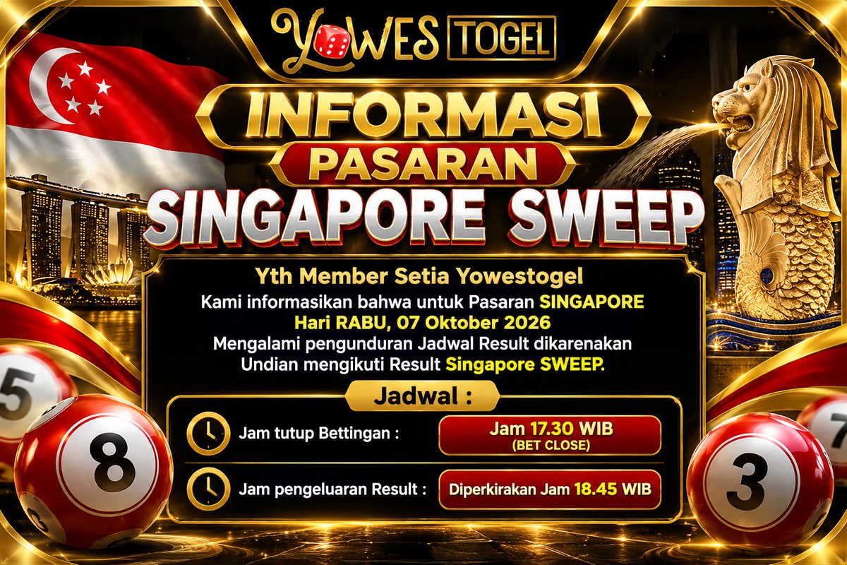 Y0W35TGL's tweet photo. Yth Member Setia Yowestogel
Kami informasikan untuk Pasaran SINGAPORE Hari RABU, 07 Oktober 2026 Mengalami pengunduran Jadwal Result dikarenakan Undian mengikuti Result Singapore SWEEP.
Jadwal 
Jam tutup Bettingan : Jam 17.30 WIB (BET CLOSE)
Jam pengeluaran Result : Jam 18.45 WIB https://t.co/1lq2fhDUQp