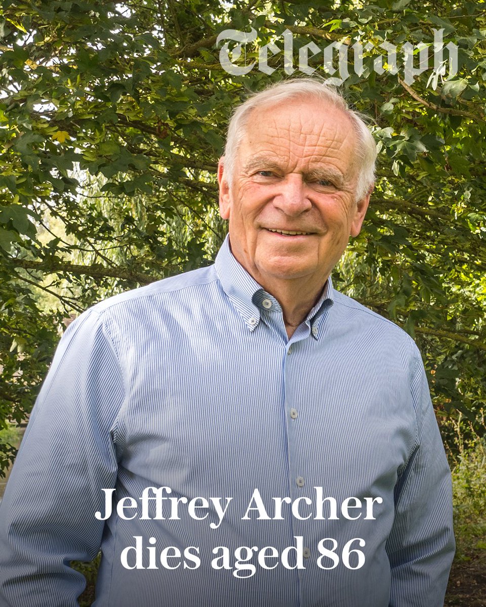 Telegraph's tweet photo. The novelist and former Conservative MP Jeffrey Archer has died aged 86, his publishers have said.

Lord Archer, of Weston-super-Mare, died “suddenly and peacefully” at home on Monday, between writing sessions, according to HarperCollins.

🔗 https://t.co/sFDHfDit0f https://t.co/4CB358HQ1f