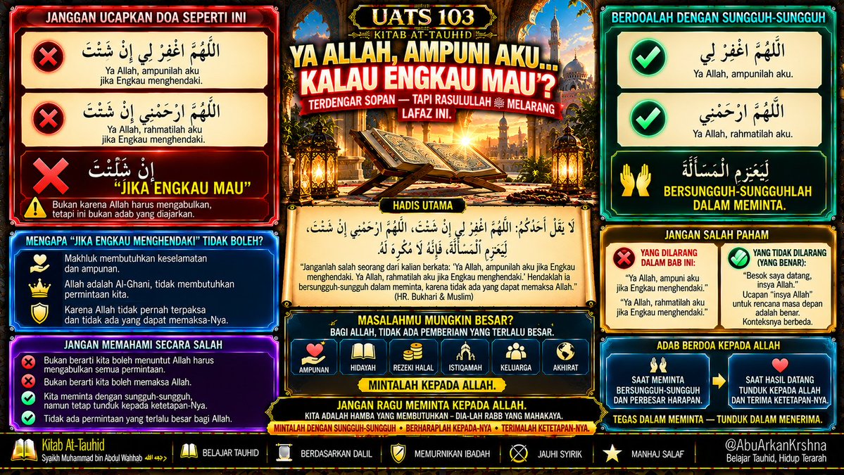 krshnasulanjana's tweet photo. 📖 UATS 103
“Ya Allah, ampuni aku… kalau Engkau mau.”
Rasulullah ﷺ mengajarkan agar kita bersungguh-sungguh dalam meminta.
🤲 Tegas dalam MEMINTA.
❤️ Tunduk dalam MENERIMA ketetapan-Nya.
#AbuArkanKrshna #KitabTauhid #BelajarTauhid https://t.co/XZVS2NCwx3