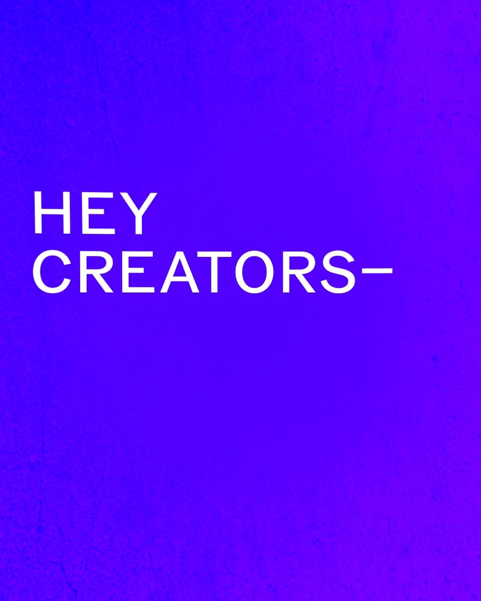 A vibrant purple gradient background with bold white text reading 'HEY CREATORS—'.