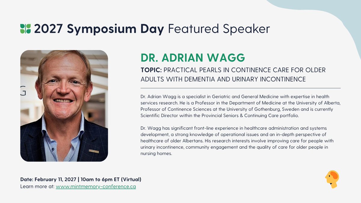 MINTMemoryCare's tweet photo. Introducing Dr. Adrian Wagg, who will be speaking at MINT Memory Clinic Symposium Day 2027 about continence care for older adults with dementia!

Registrations are open now with early bird pricing available! Learn more at https://t.co/FRdDDZ4nIy

#DementiaCare https://t.co/cP8suQiDXc