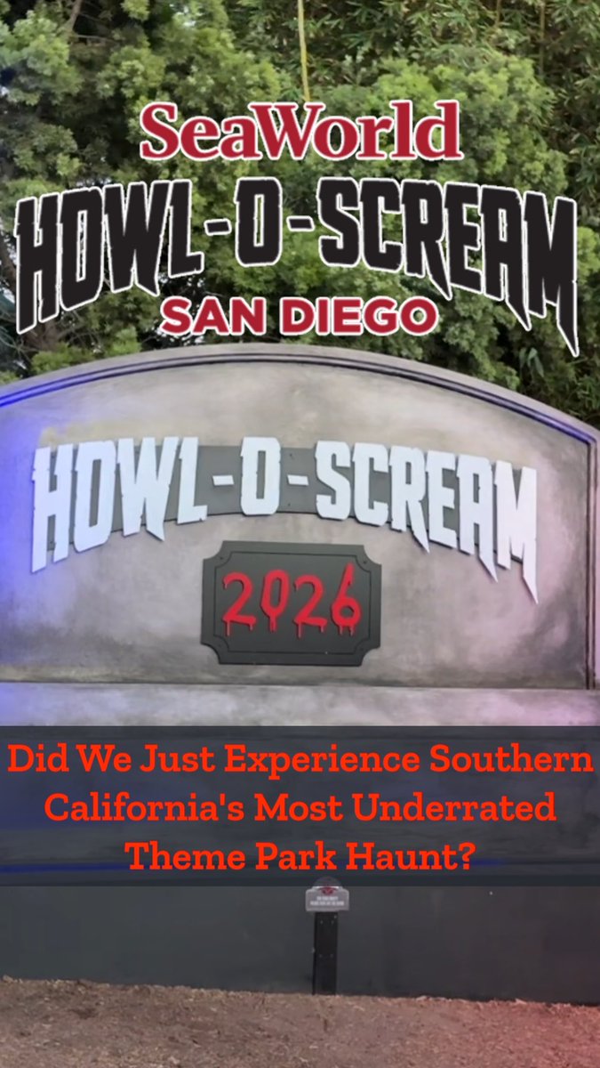 A sign for SeaWorld's 'Howl-O-Scream San Diego 2026' haunt event, with overlay text asking 'Did We Just Experience Southern California's Most Underrated Theme Park Haunt?'