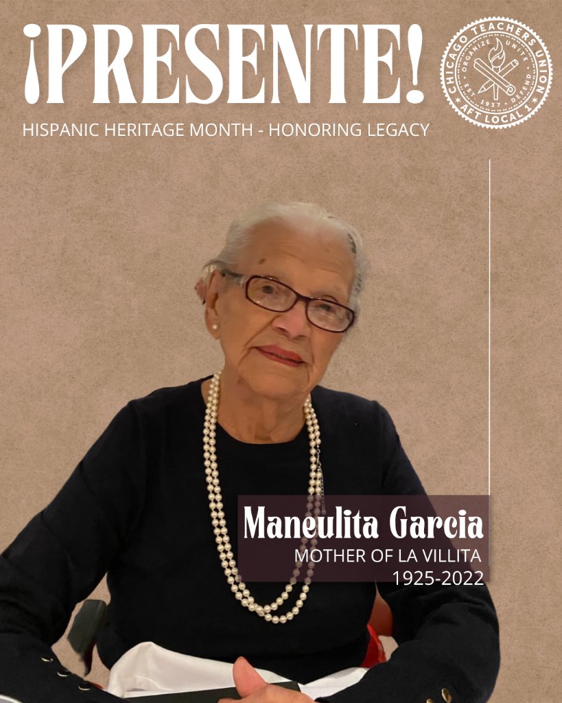 CTULocal1's tweet photo. ¡PRESENTE! 🌼

Known as the “Mother of La Villita,” Manuelita Garcia spent decades fighting for her neighbors, her community and Chicago’s children.

In 2001, she joined her granddaughter Andrea Guzman and other Little Village residents in a 19-day hunger strike demanding the neighborhood high school their community had been promised. That organizing helped secure what would become Little Village Lawndale High School.

Her legacy is a reminder that our neighborhood schools have always been shaped by families and community members willing to organize, fight and demand better for the next generation.

This Hispanic Heritage Month, we honor Manuelita Garcia and the people-powered legacy she left behind.