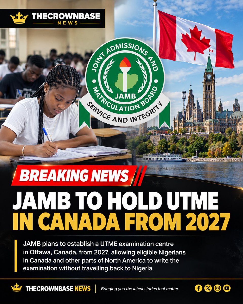 thecrownbaseng's tweet photo. JAMB TO HOLD UTME IN CANADA FROM 2027

The Joint Admissions and Matriculation Board (JAMB) has announced plans to establish a UTME examination centre in Ottawa, Canada, from 2027.

Read more: 👉 https://t.co/2DwduOdNyY

#jamb #canada #NigeriaNews #jambites #EducationNews #newsusa https://t.co/KJ3tFE2gCT