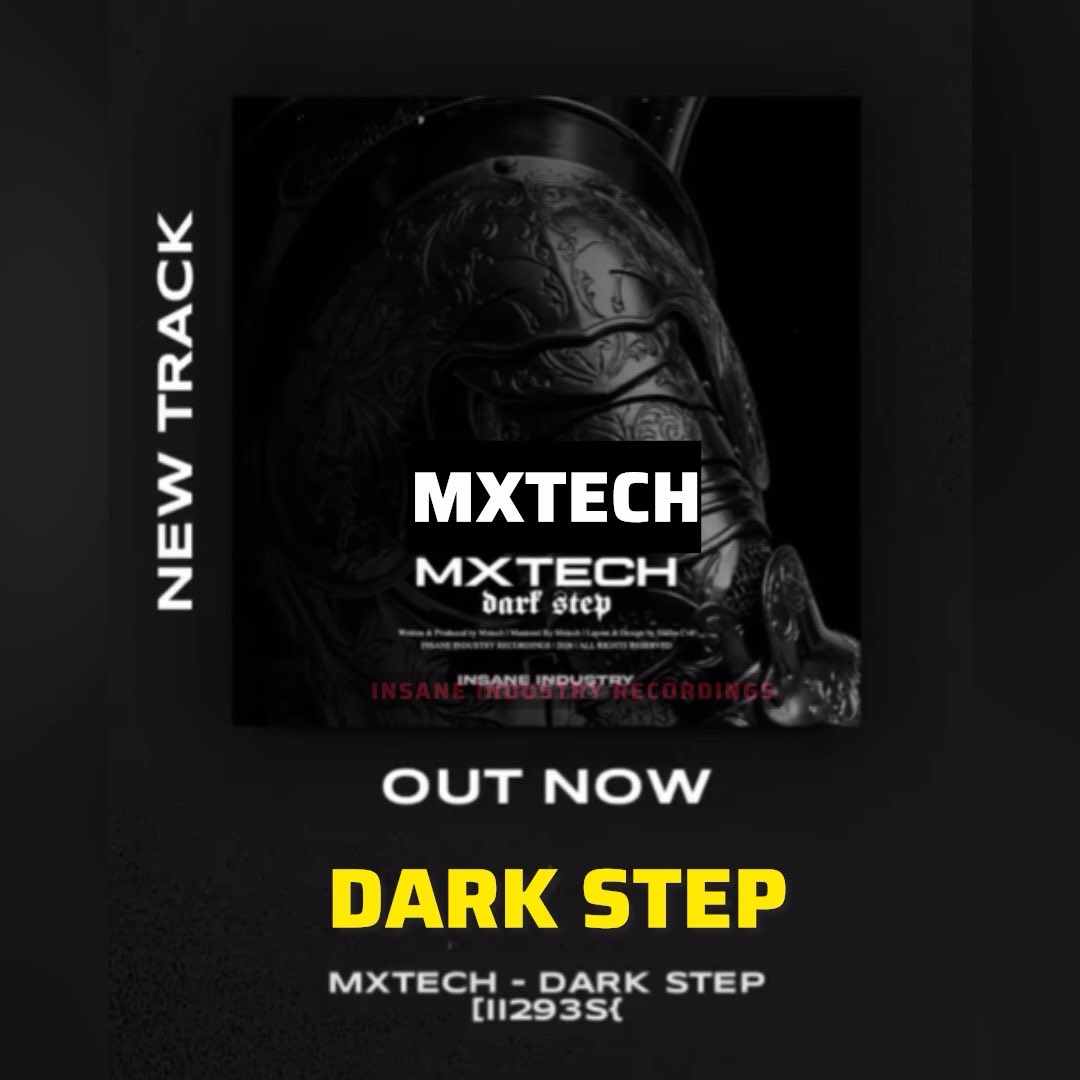 A promotional graphic for a new music track titled 'DARK STEP' by MXTECH, released on Insane Industry Recordings, featuring a dark knight helmet image with text 'NEW TRACK' on the side and 'OUT NOW' below.
