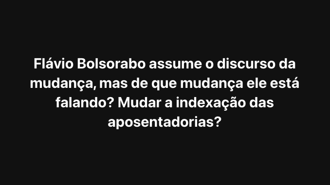 zbacteria's tweet photo. A mudança de flávio bolsorabo e Rogério Marinho é acabar com a aposentadoria e salário mínimo dos trabalhadores. Nem toda mudança é pra melhor. https://t.co/Kpfx0QzSxp