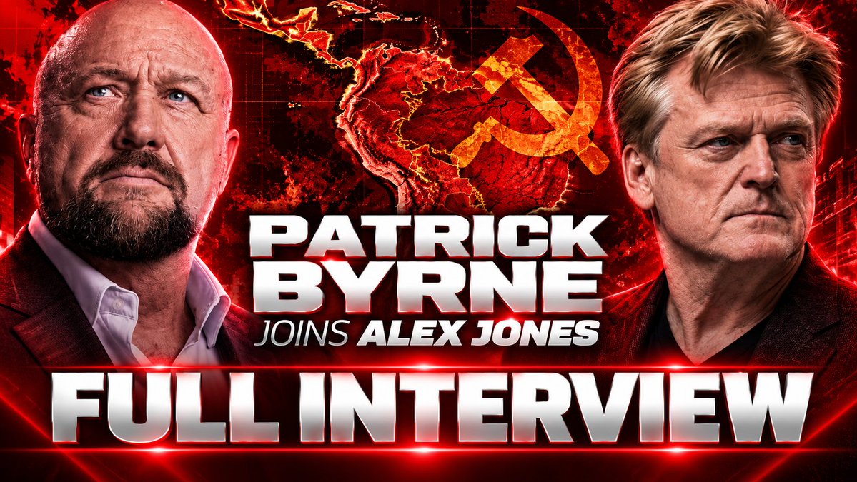 The image is a dramatic red promotional thumbnail featuring Alex Jones on the left and Patrick Byrne on the right, with a hammer-and-sickle symbol over a map in the background. The bold text reads "PATRICK BYRNE JOINS ALEX JONES" and "FULL INTERVIEW," visually tying into the post's mention of Byrne as a top architect of Trump's relaunch of the Monroe Doctrine and the USAID funding cuts to South American governments.